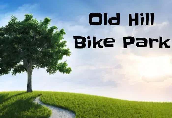 Old Hill Bike Park